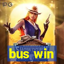 bus win